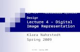 CS 414 – Multimedia Systems Design Lecture 4 – Digital Image Representation