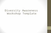 Diversity Awareness  Workshop Template