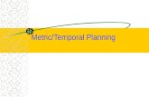 Metric/Temporal Planning