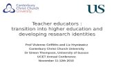 Teacher educators : transition into  higher education  and developing research identities