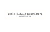 SMOKE, HEAT, AND CO DETECTORS LECTURE 21