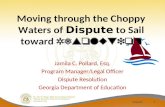 Moving through the Choppy Waters of  Dispute  to Sail toward  Resolution