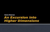 An Excursion into  Higher Dimensions