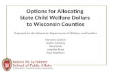 Options for Allocating  State Child Welfare Dollars  to Wisconsin Counties