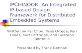 IP C HINOOK: An Integrated IP-based Design Framework for Distributed Embedded Systems