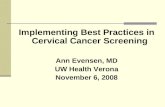 Implementing Best Practices in Cervical Cancer Screening Ann Evensen, MD UW Health Verona