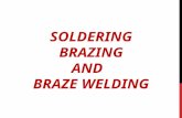 Soldering B razing and   Braze Welding