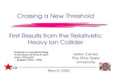 Crossing a New Threshold First Results from the Relativistic Heavy Ion Collider
