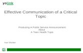 Effective Communication of a Critical Topic