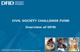 CIVIL SOCIETY CHALLENGE FUND Overview of DFID