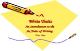 Write Traits An Introduction to the  Six Traits of Writing   Part One