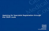 Applying for Specialist Registration through the CESR route