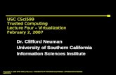 USC CSci599 Trusted Computing Lecture Four – Virtualization February 2, 2007