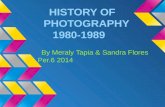 HISTORY OF      PHOTOGRAPHY     1980-1989