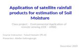 Application of satellite rainfall products for estimation of Soil Moisture