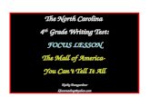 The North Carolina  4 th  Grade Writing Test: FOCUS LESSON The Mall of America-