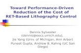 Toward Performance-Driven Reduction of the Cost of  RET-Based Lithography Control