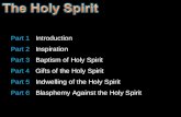 Part 1    Introduction Part 2    Inspiration Part 3    Baptism of Holy Spirit