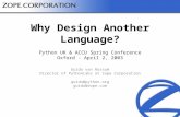 Why Design Another Language? Python UK & ACCU Spring Conference Oxford - April 2, 2003
