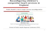 Reconfiguring children ’ s congenital heart services in England