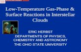 ERIC HERBST   DEPARTMENTS OF PHYSICS,   CHEMISTRY AND ASTRONOMY THE OHIO STATE UNIVERSITY