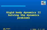 Rigid body dynamics II Solving the dynamics problems