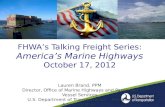 FHWA’s Talking Freight Series: America’s  Marine  Highways October 17 ,  2012 012