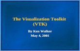The Visualization Toolkit  (VTK)