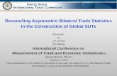 Reconciling Asymmetric Bilateral  Trade  Statistics In the Construction of Global SUTs Presented