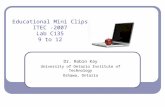 Educational Mini Clips ITEC -2007 Lab C135 9 to 12