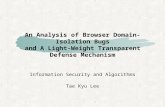An Analysis of Browser Domain-Isolation Bugs and A Light-Weight Transparent Defense Mechanism