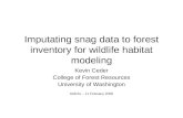 Imputating snag data to forest inventory for wildlife habitat modeling