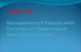 Chapter 65  Management of Patients with Oncologic or Degenerative  Neurologic Disorders