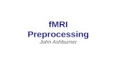 fMRI Preprocessing John  Ashburner