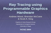 Ray Tracing using Programmable Graphics Hardware