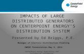 IMPACTS OF LARGE DISTRIBUTED GENERATORS ON CENTERPOINT ENERGY’S DISTRIBUTION SYSTEM