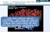 VisIt: a visualization tool for large turbulence simulations