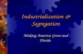 Industrialization & Segregation