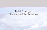 Tidal Energy,  Needs and Technology