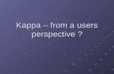 Kappa – from a users perspective ?