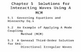 Chapter 5  Solutions for Interacting Waves Using A MCM