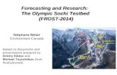 Forecasting and Research:   The Olympic Sochi Testbed  (FROST-2014)