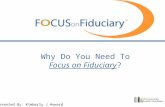 Why Do You Need To Focus on Fiduciary ?