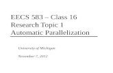 EECS 583 – Class 16 Research Topic 1 Automatic Parallelization