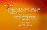 Delivering Circuit Services to Researchers:  The HOPI Testbed