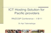 ICT Hosting Solution for  Pacific providers RNZCGP Conference – 1/9/11 Dr Api Talemaitoga