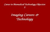 Career in Biomedical Technology Objective 2