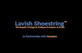 Lavish Shoestring ™