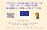 KINETIC THEORY FOR GRANULAR MIXTURES AT MODERATE DENSITIES:  SOME APPLICATIONS