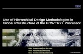 Use of Hierarchical Design Methodologies in Global Infrastructure of the POWER7+ Processor